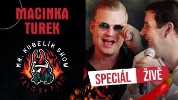 #9 Mr. Kubelík show - Turek / Macinka