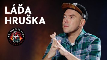 #33 Mr. Kubelík show - Láďa Hruška