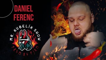 #12 Mr. Kubelík show - Daniel Ferenc