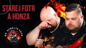 #16 Mr. Kubelík show - Starej Fotr a Honza Strýmuje