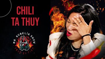 #21 Mr. Kubelík show - CHILI TA THUY
