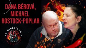 #14 Mr. Kubelík show - Dana Bérová a Michael Rostock-Poplar