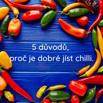 5. důvodů, proč jíst chilli!